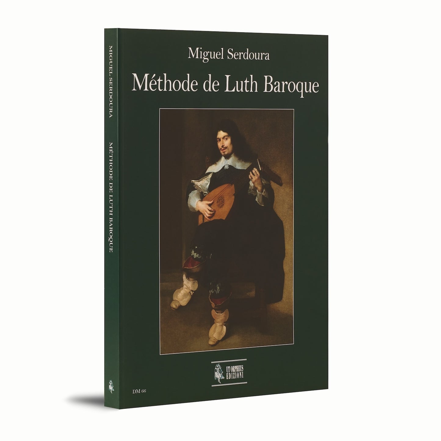 Méthode de Luth Baroque. Guide pratique pour le luthiste débutant et avancé