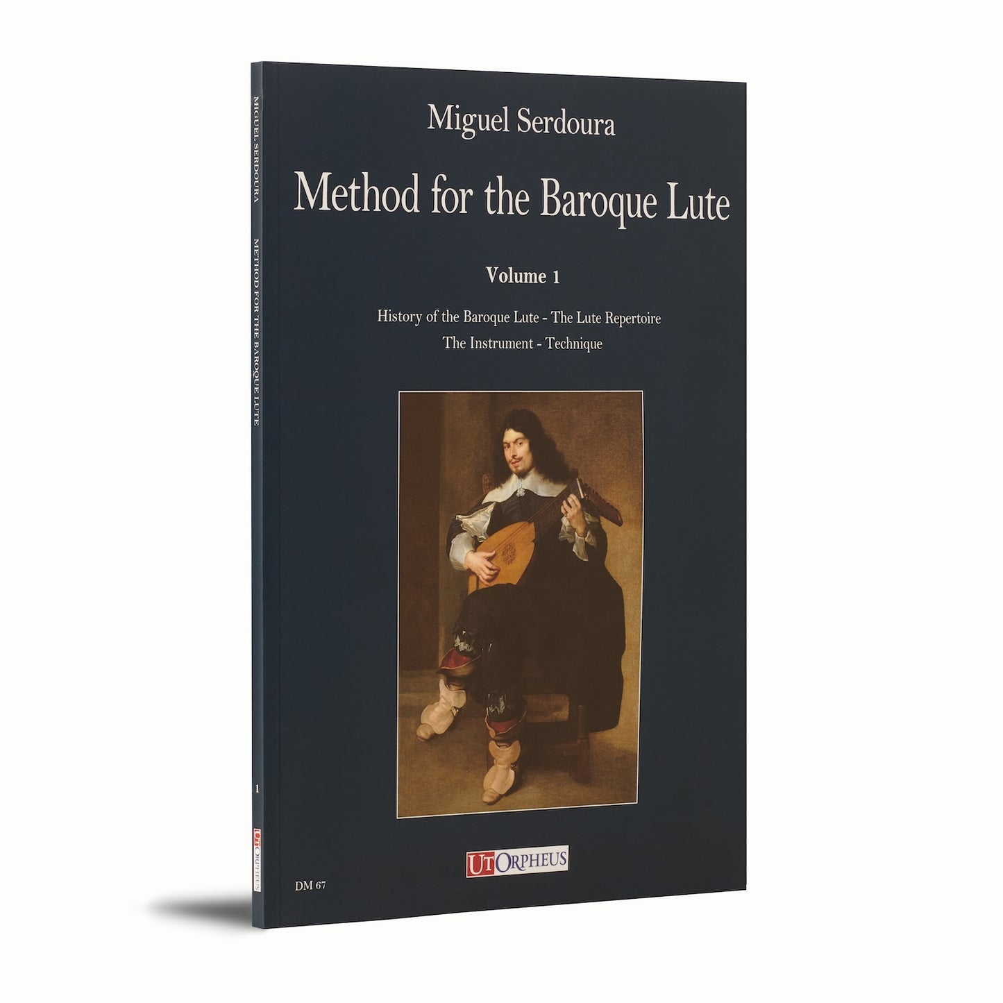 Method for the Baroque Lute. A Practical Guide for Beginner and Advanced Lutenists