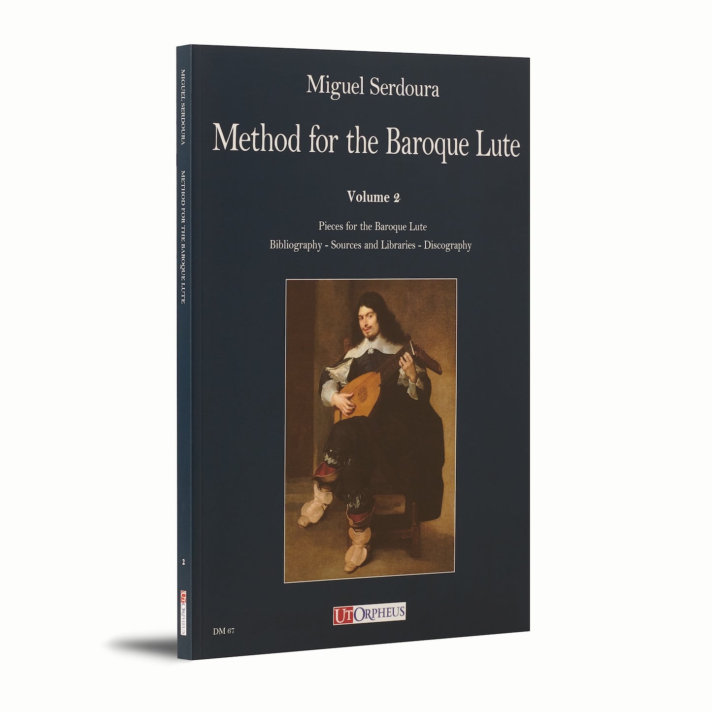 Method for the Baroque Lute. A Practical Guide for Beginner and Advanced Lutenists